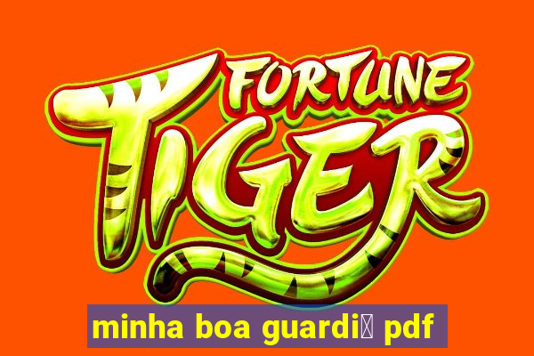 minha boa guardi鑼 pdf